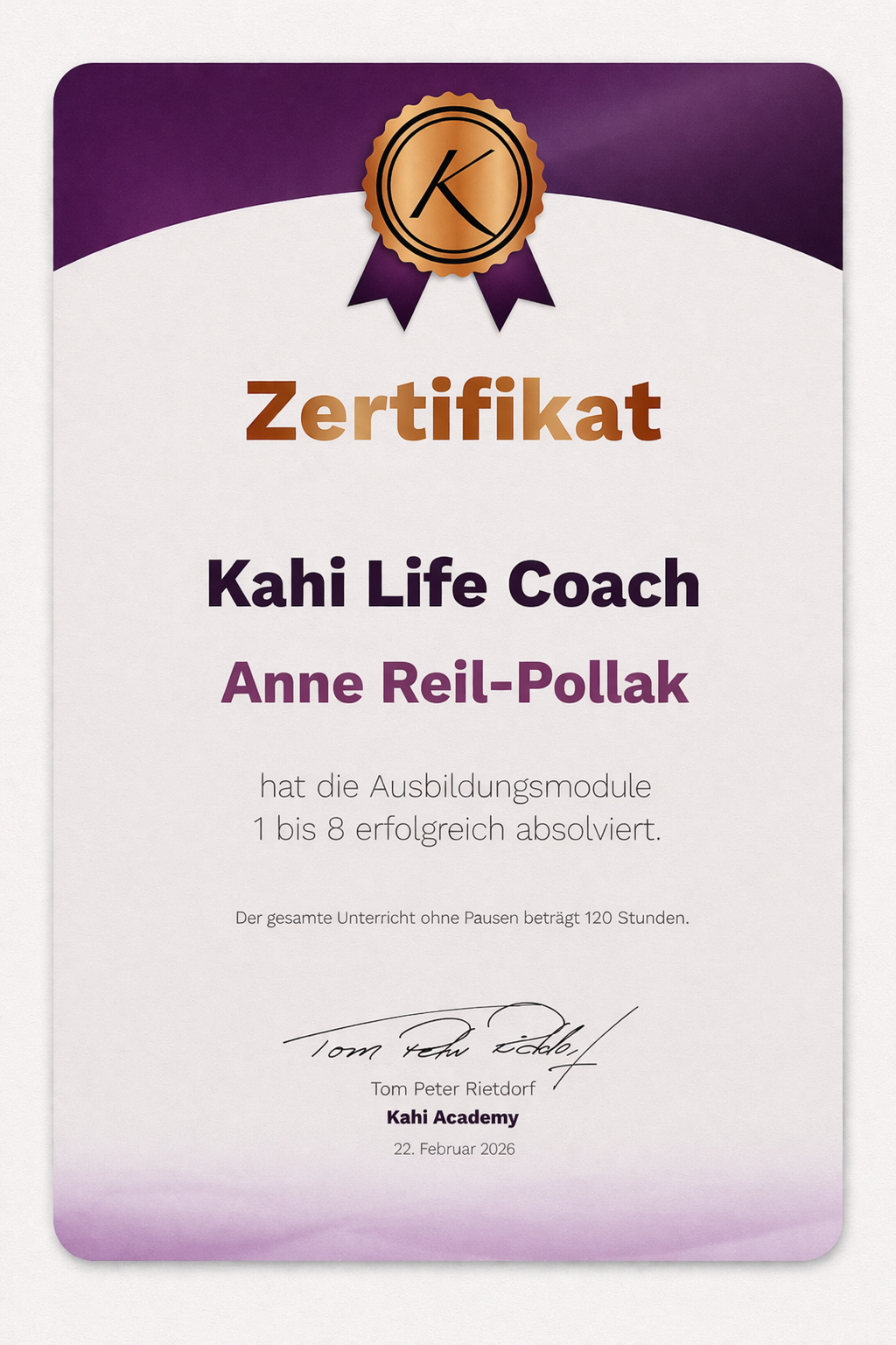 Zertifikat Kahi Life Coach für Anne Reil-Pollak: Ausbildungsmodule 1 bis 8 erfolgreich absolviert